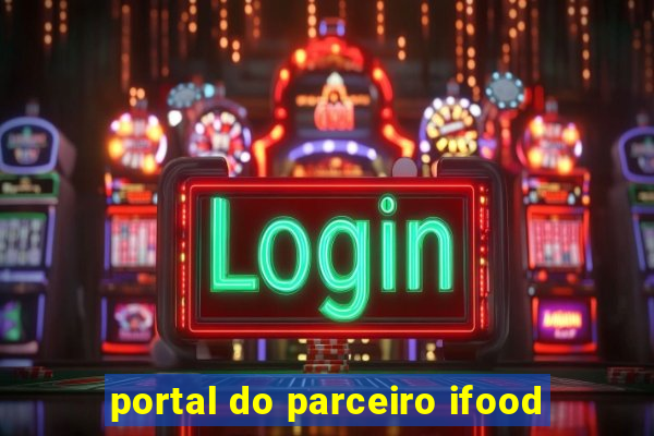 portal do parceiro ifood